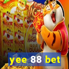 yee 88 bet