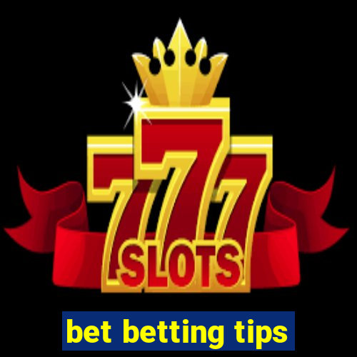 bet betting tips