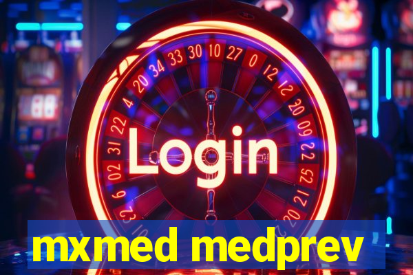 mxmed medprev