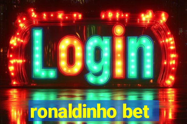 ronaldinho bet