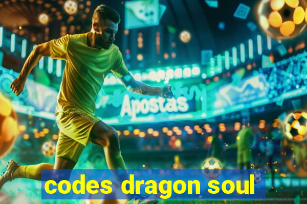 codes dragon soul