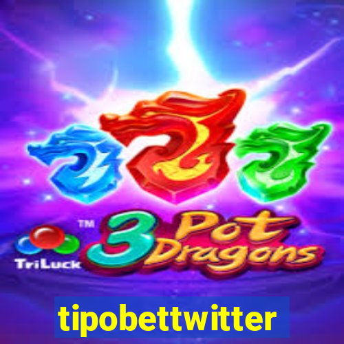 tipobettwitter