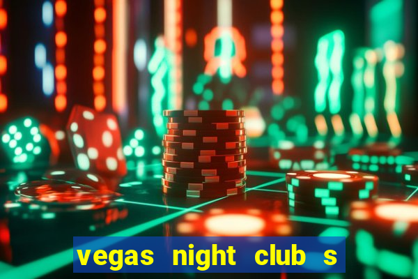 vegas night club s o louren o do sul
