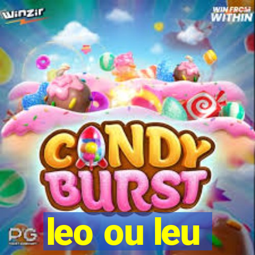 leo ou leu