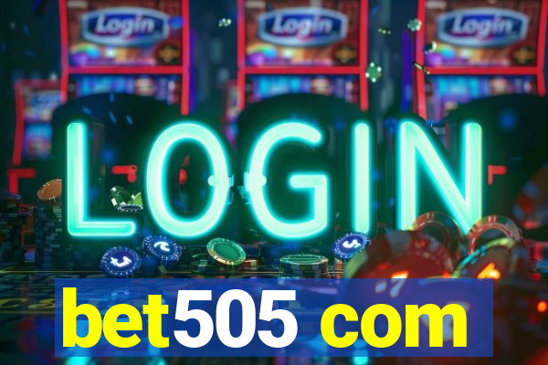 bet505 com