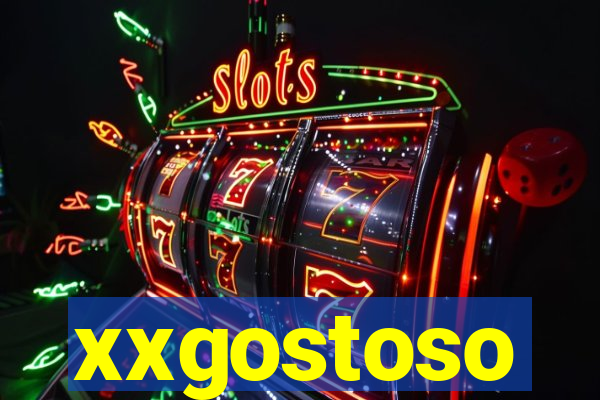 xxgostoso