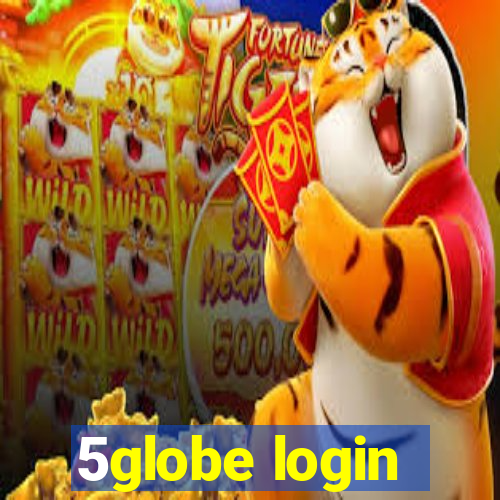 5globe login