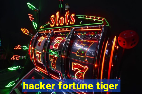 hacker fortune tiger