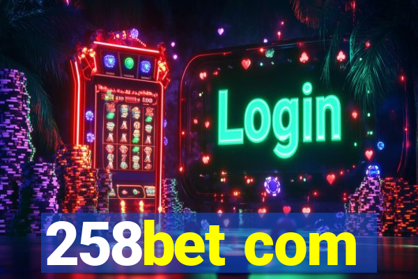 258bet com