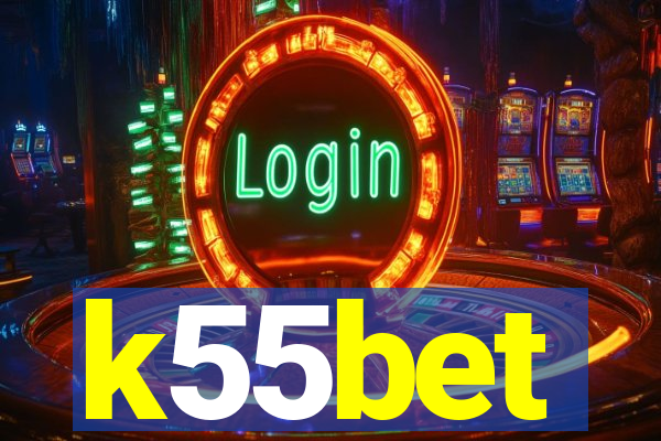 k55bet