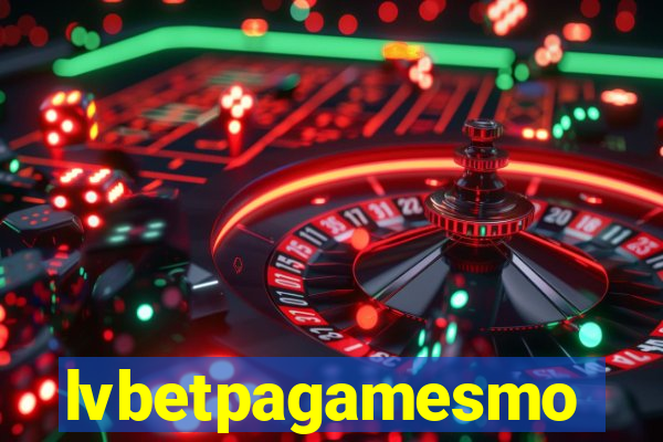 lvbetpagamesmo