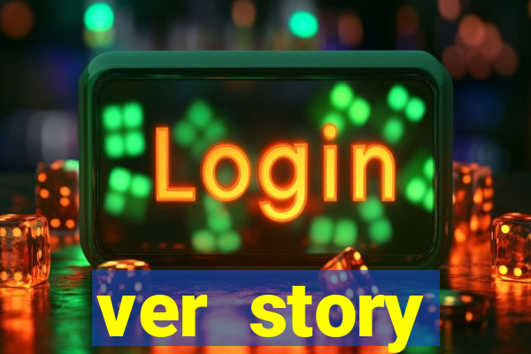 ver story anonimamente online