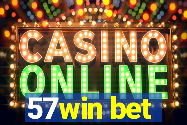 57win bet