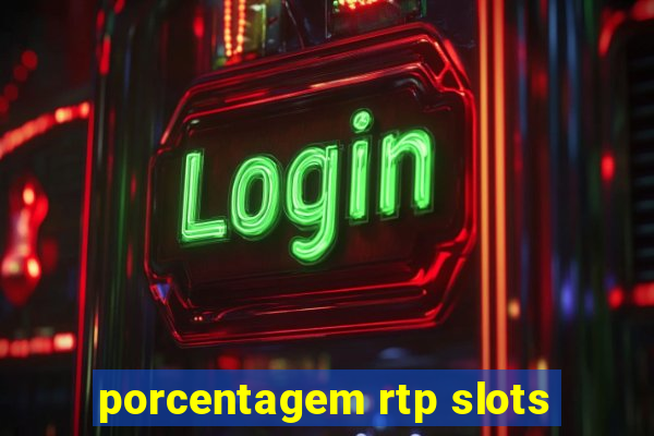porcentagem rtp slots
