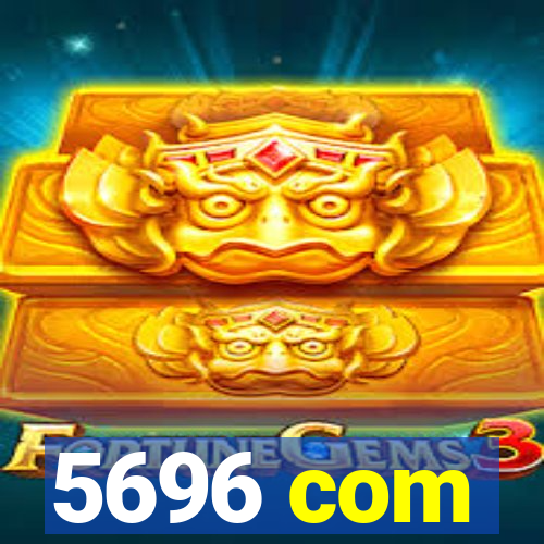 5696 com