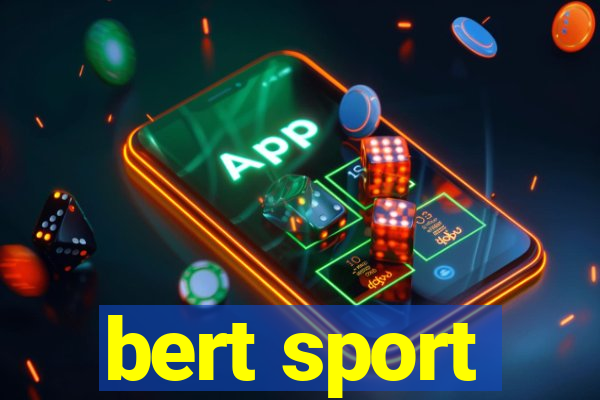 bert sport