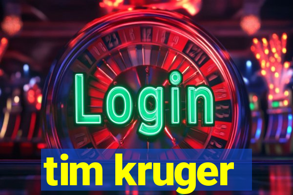 tim kruger