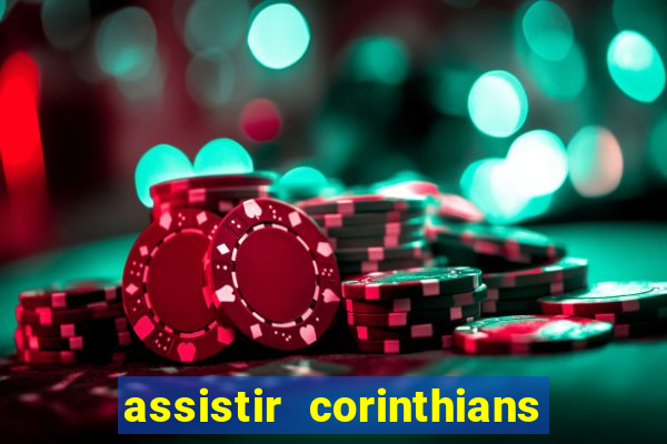 assistir corinthians e palmeiras futemax