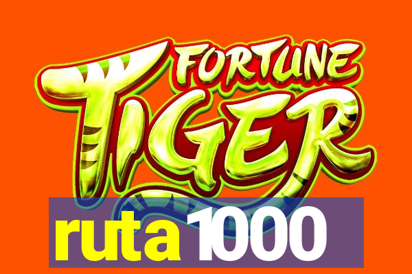 ruta1000