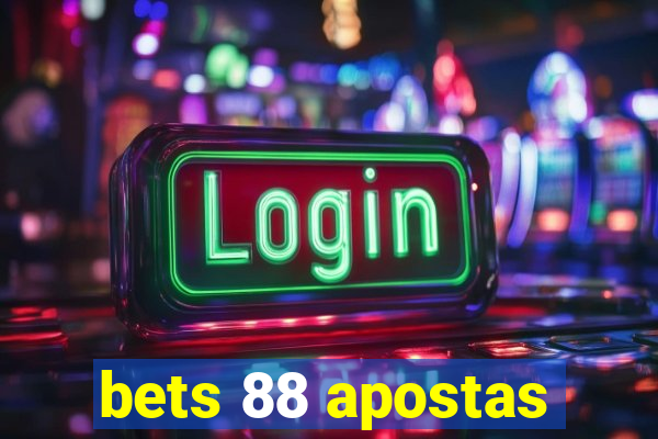 bets 88 apostas