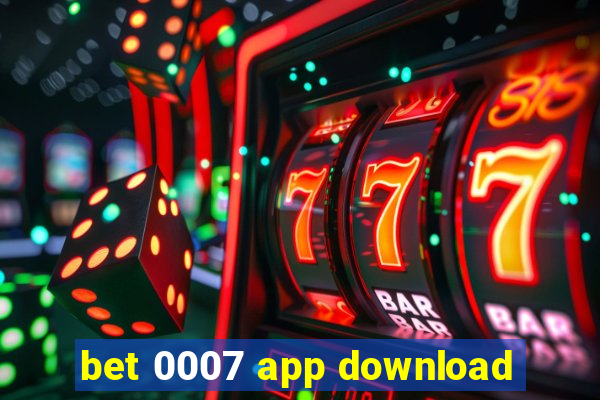 bet 0007 app download