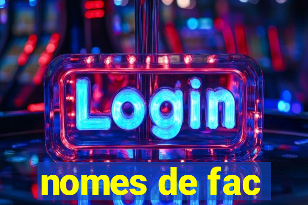 nomes de fac