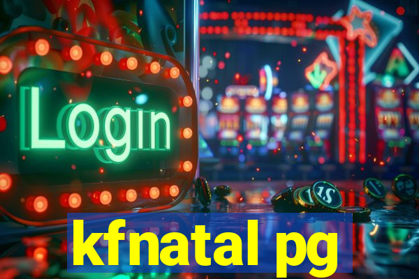 kfnatal pg