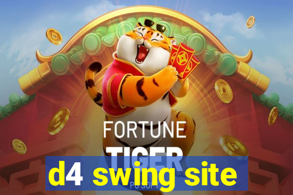 d4 swing site