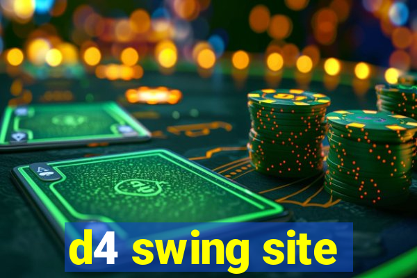 d4 swing site