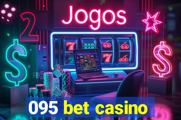 095 bet casino