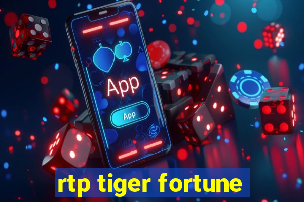 rtp tiger fortune