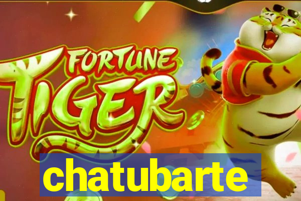 chatubarte