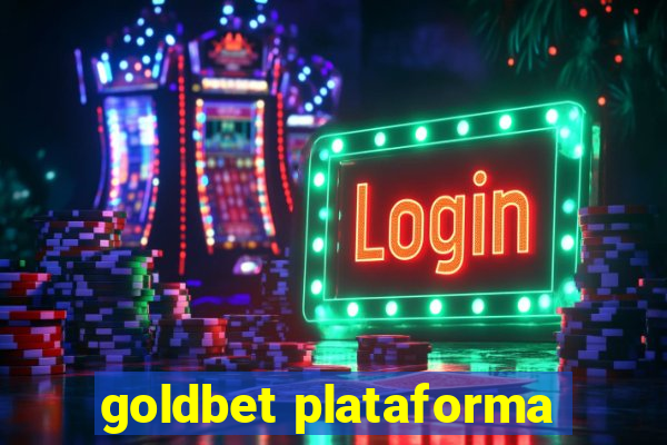 goldbet plataforma
