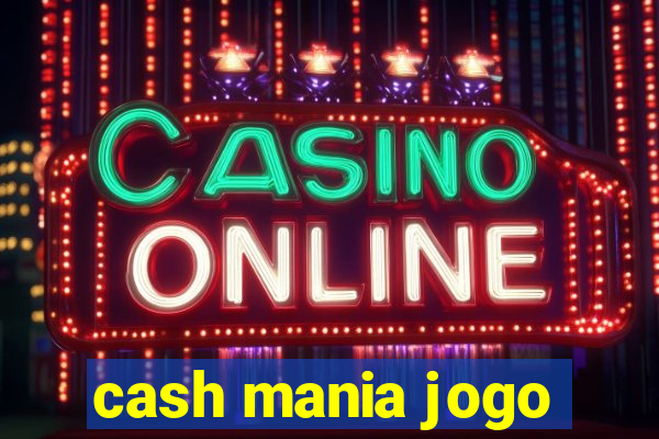 cash mania jogo