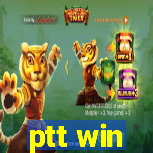 ptt win