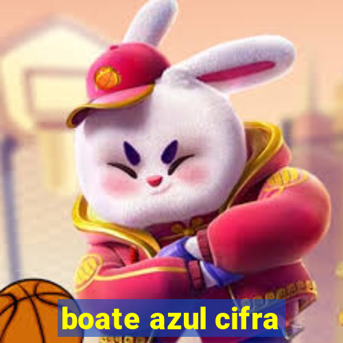boate azul cifra