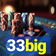 33big