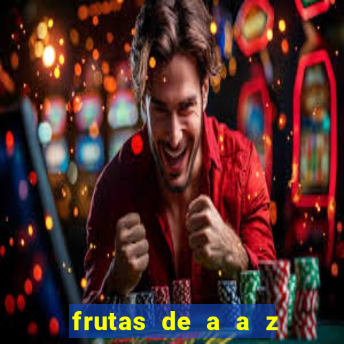 frutas de a a z frutas do cerrado de