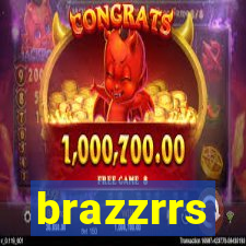 brazzrrs