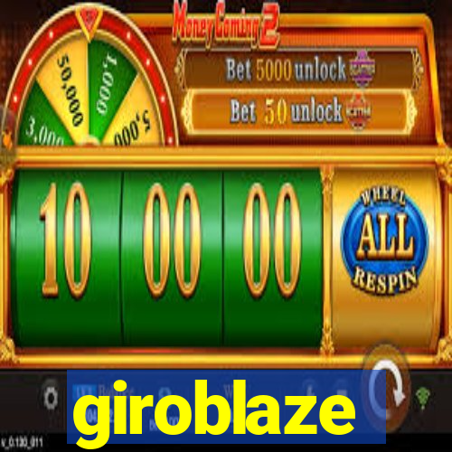 giroblaze
