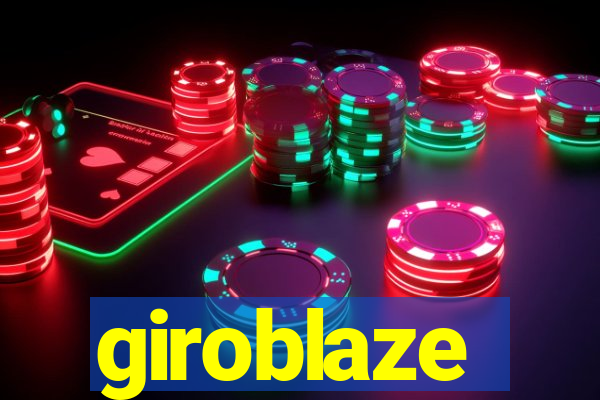giroblaze