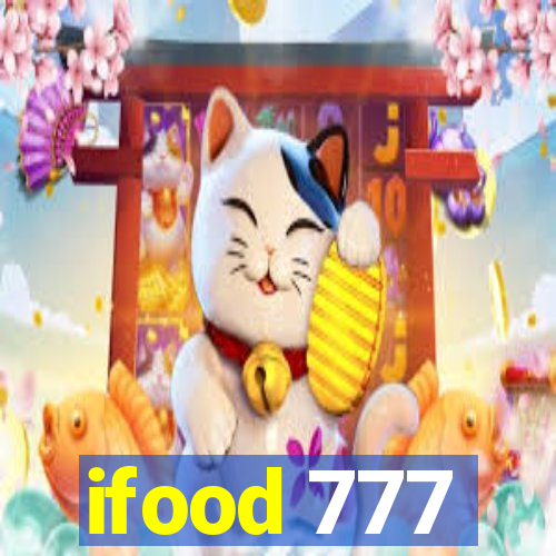 ifood 777