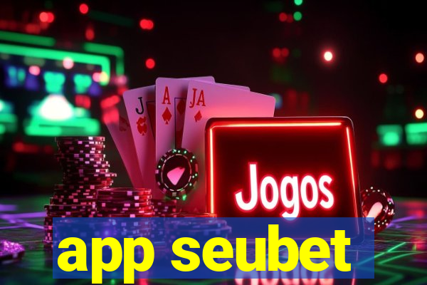 app seubet