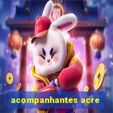 acompanhantes acre