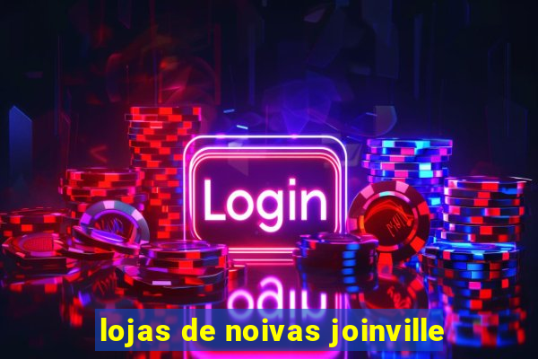 lojas de noivas joinville
