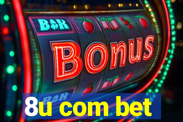8u com bet
