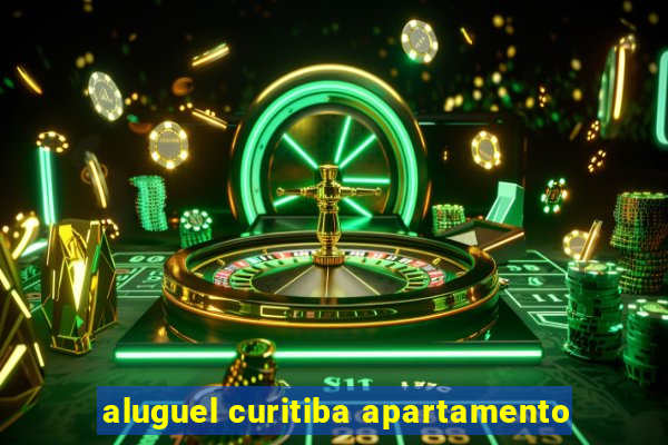 aluguel curitiba apartamento