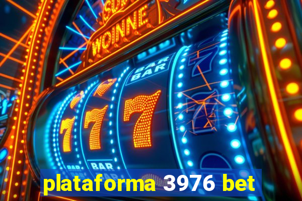 plataforma 3976 bet