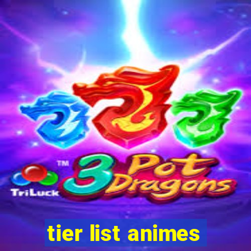 tier list animes
