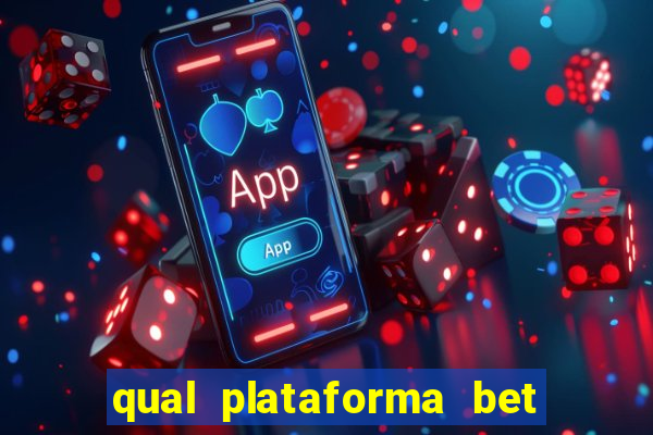 qual plataforma bet paga mais